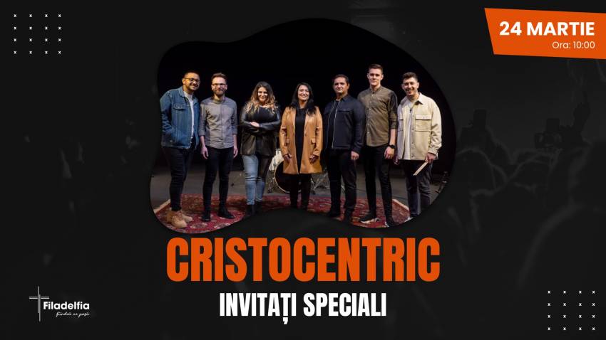 Cristocentric la Biserica Filadelfia Baia Mare