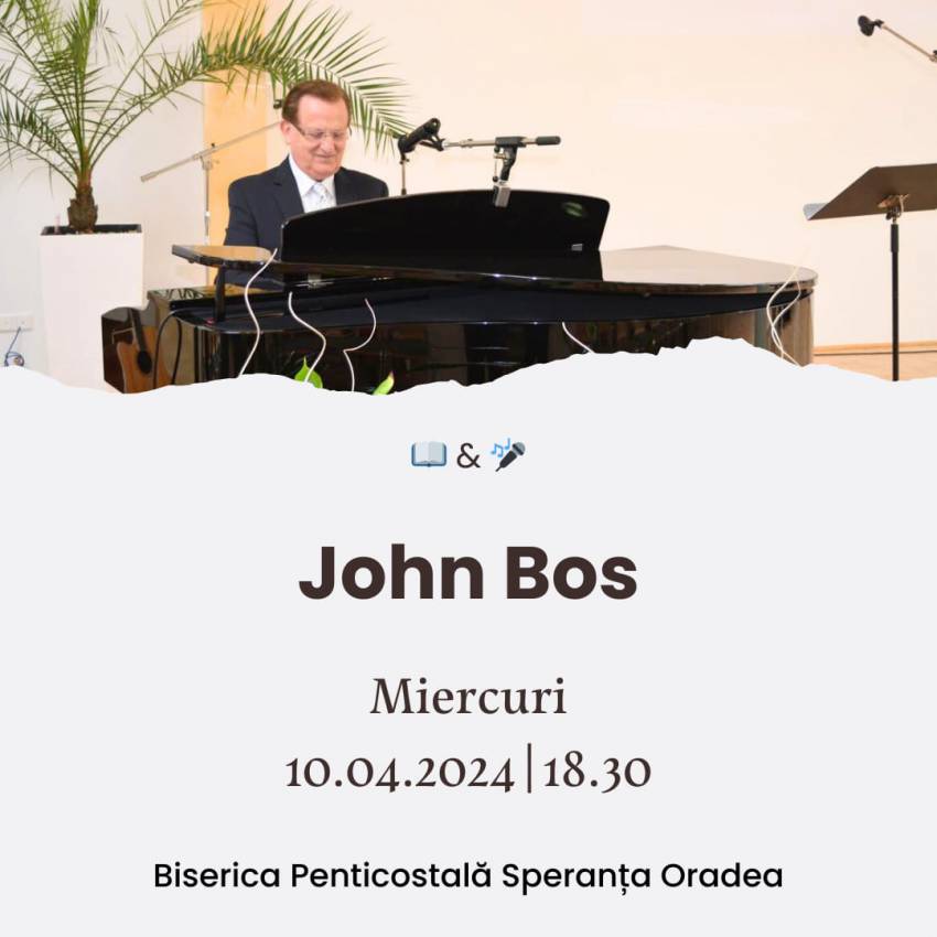 John Bos la Biserica Speranţa Oradea