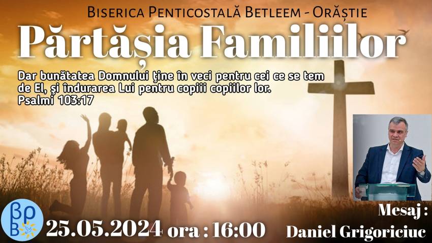 Conferință pentru familii cu Daniel Grigoriciuc la Biserica Betleem Orăștie
