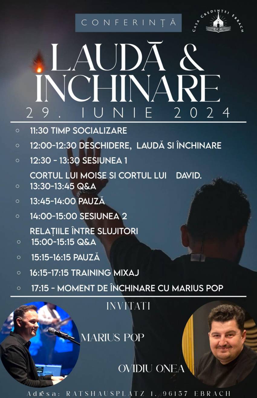 Conferință de Laudă și Închinare la Biserica Casa Credinţei Ebrach