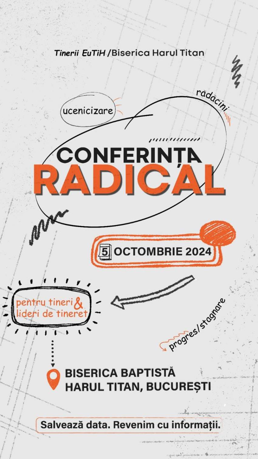 Conferința Radical la Biserica Harul Titan București
