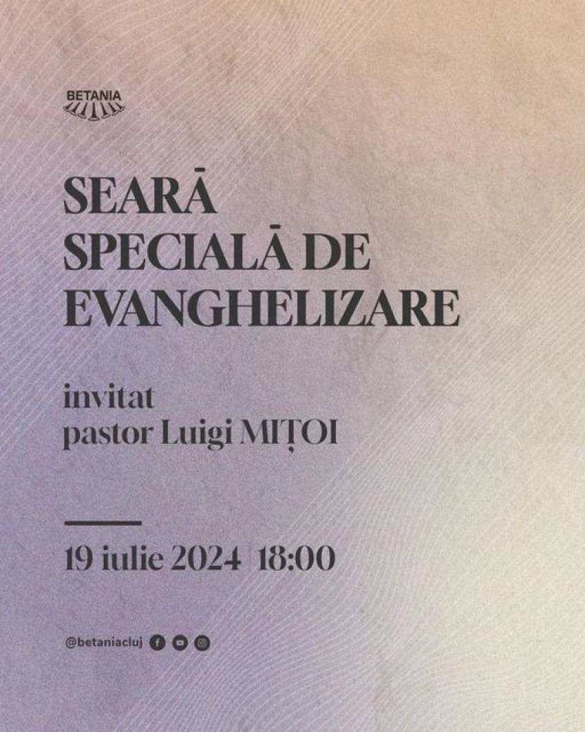 Seară de evanghelizare cu Luigi Mițoi la Biserica Betania Cluj-Napoca