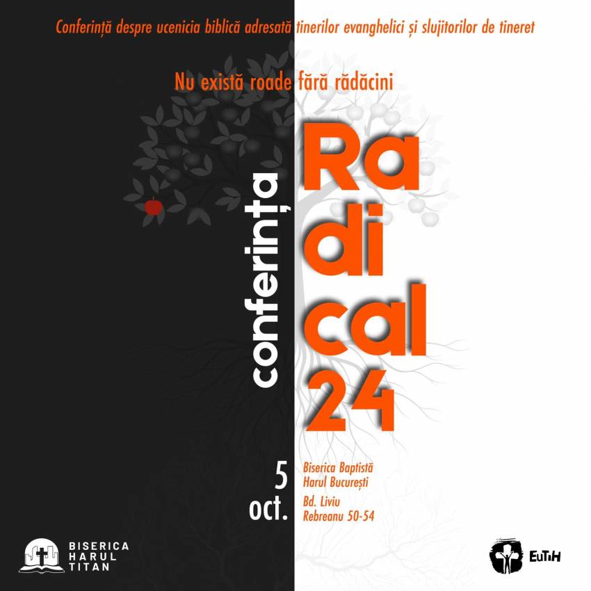 Conferința RADICAL24 la Biserica Harul Titan București