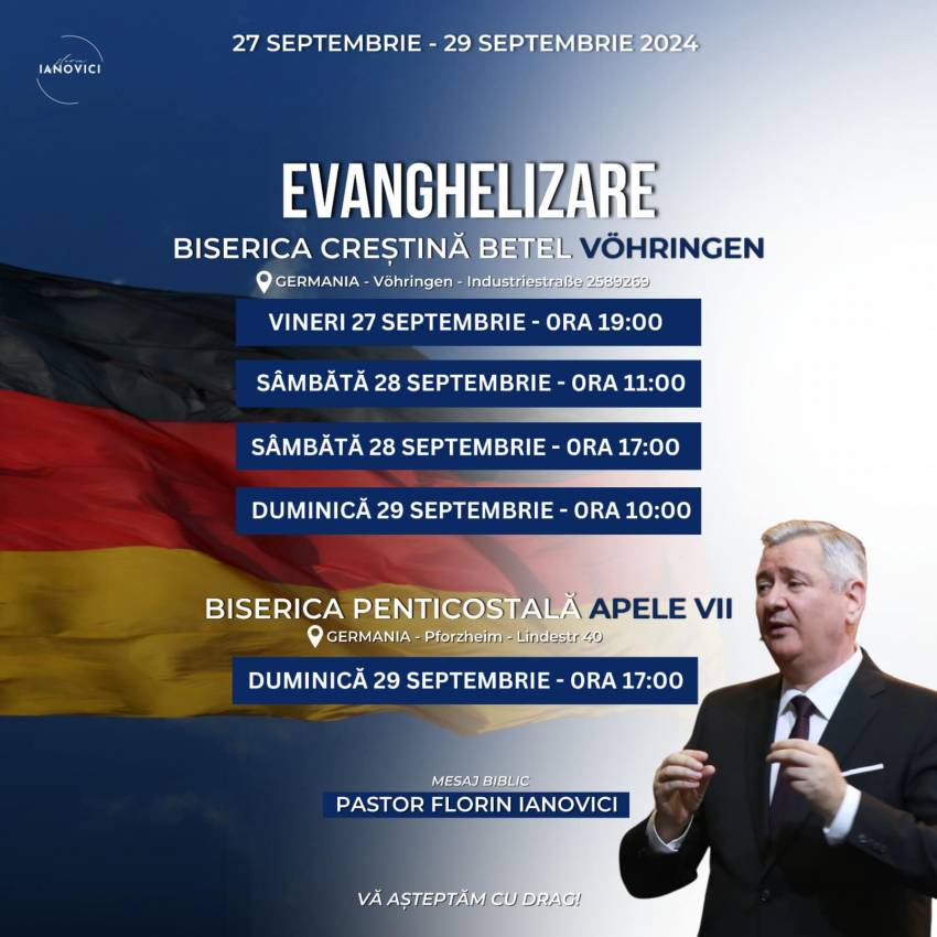 Evanghelizare cu Florin Ianovici la Biserica Betel Vohringen și Biserica Apele Vii Pforzheim