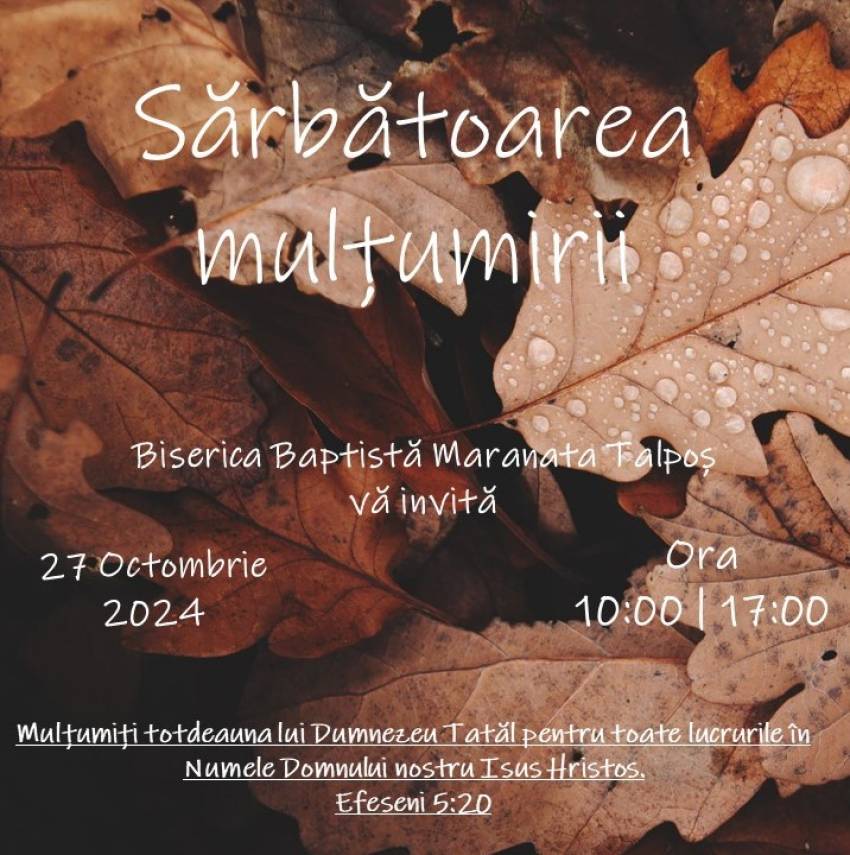 Sărbătoarea Mulțumirii la Biserica Maranata Talpoş