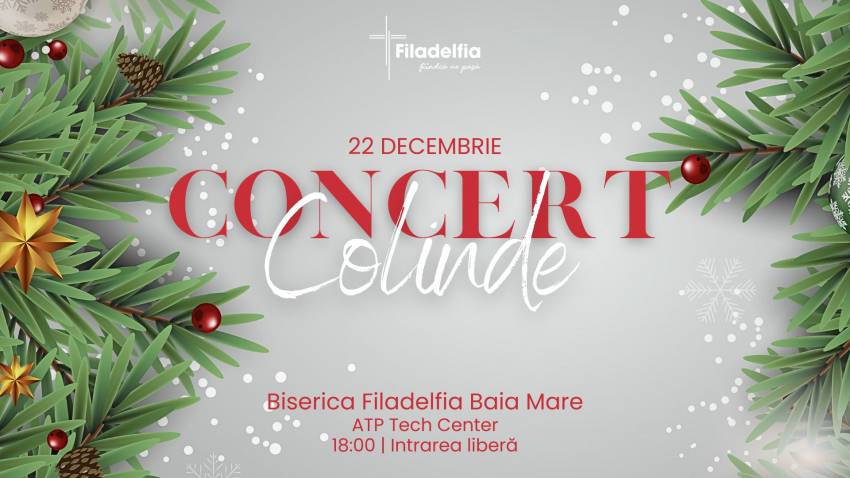 Concert de colinde la Biserica Filadelfia Baia Mare