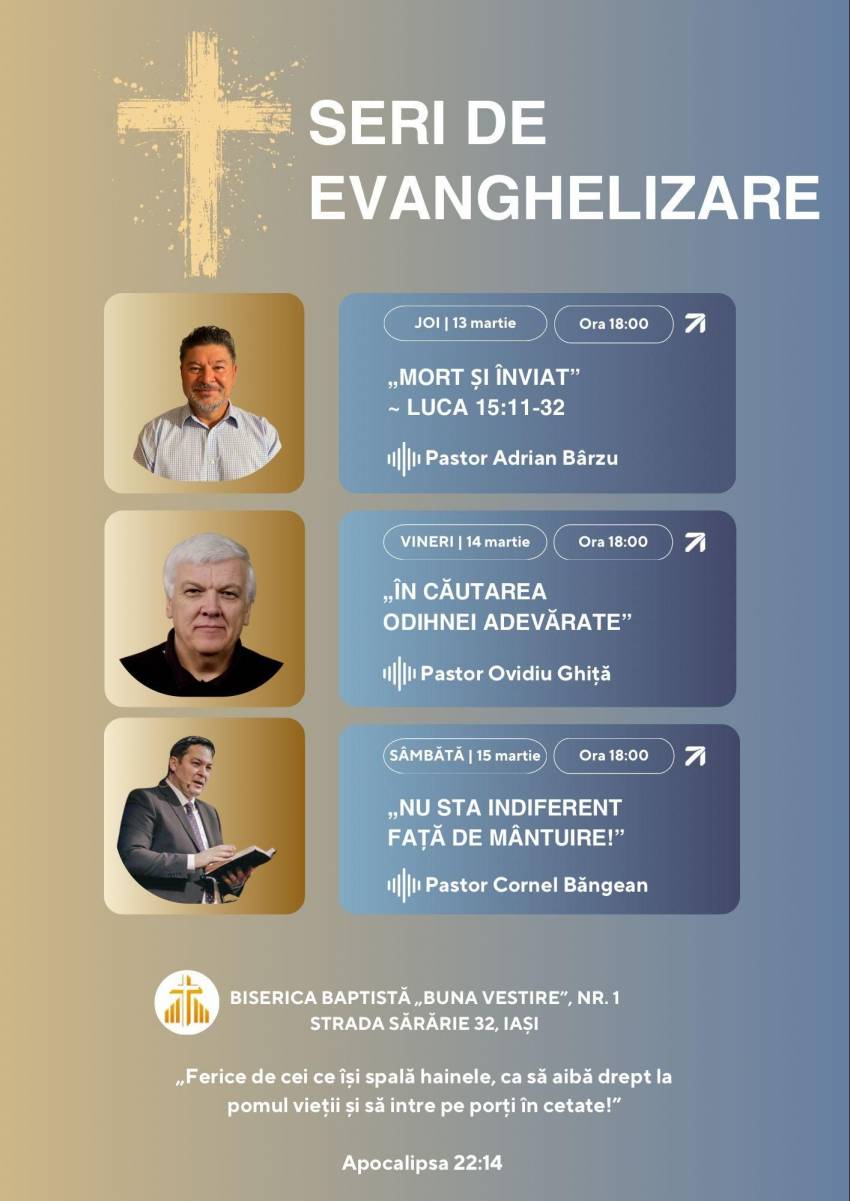 Seri de evanghelizare la Biserica Buna Vestire Iași