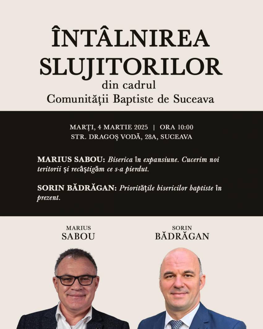 ÎNTÂLNIREA SLUJITORILOR din cadrul Comunității Baptiste de Suceava