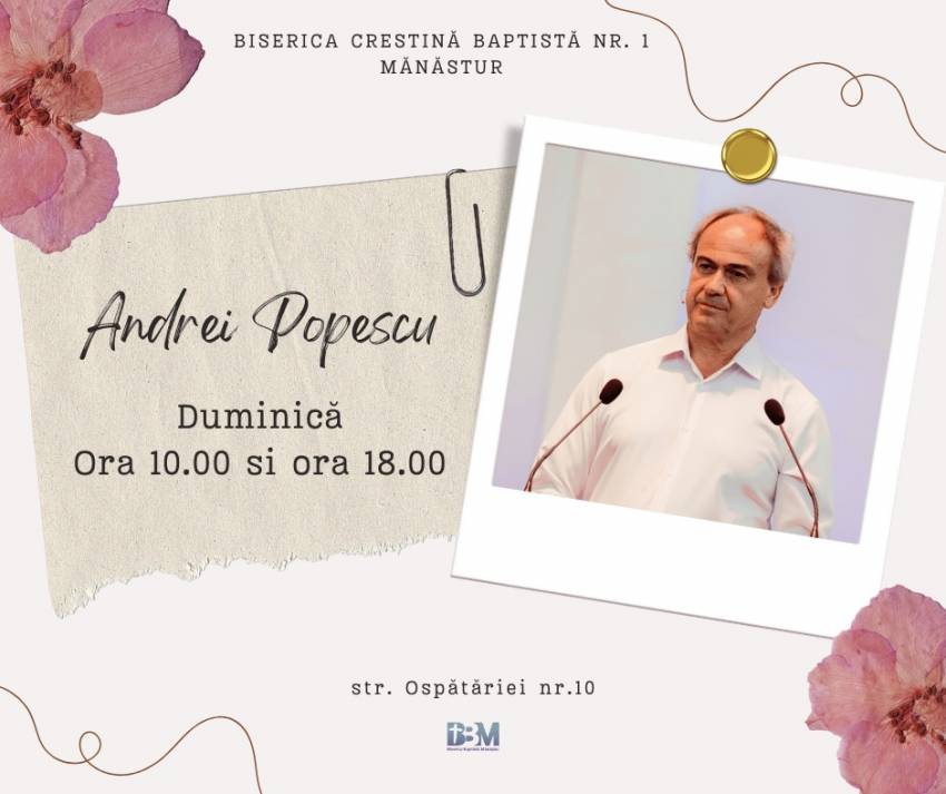 Andrei Popescu la Biserica Baptistă Mănăștur Cluj-Napoca