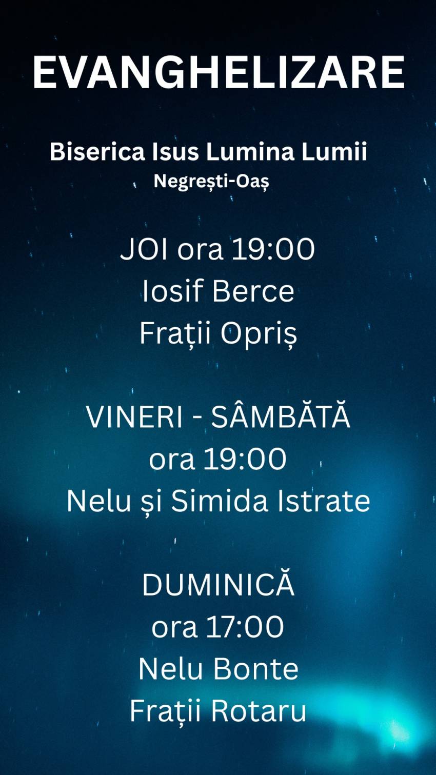 Seri de evanghelizare la Biserica Isus Lumina Lumii Negrești-Oaș