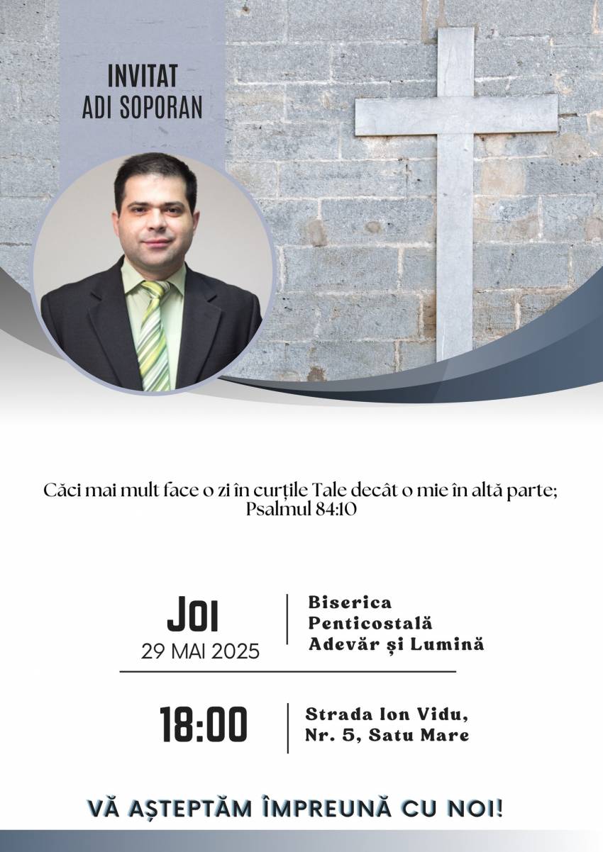Adi Soporan la Biserica Adevăr și Lumină Satu Mare