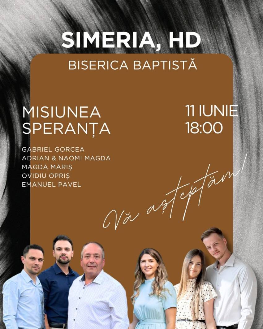 Misiunea Speranța la Biserica Betel Simeria