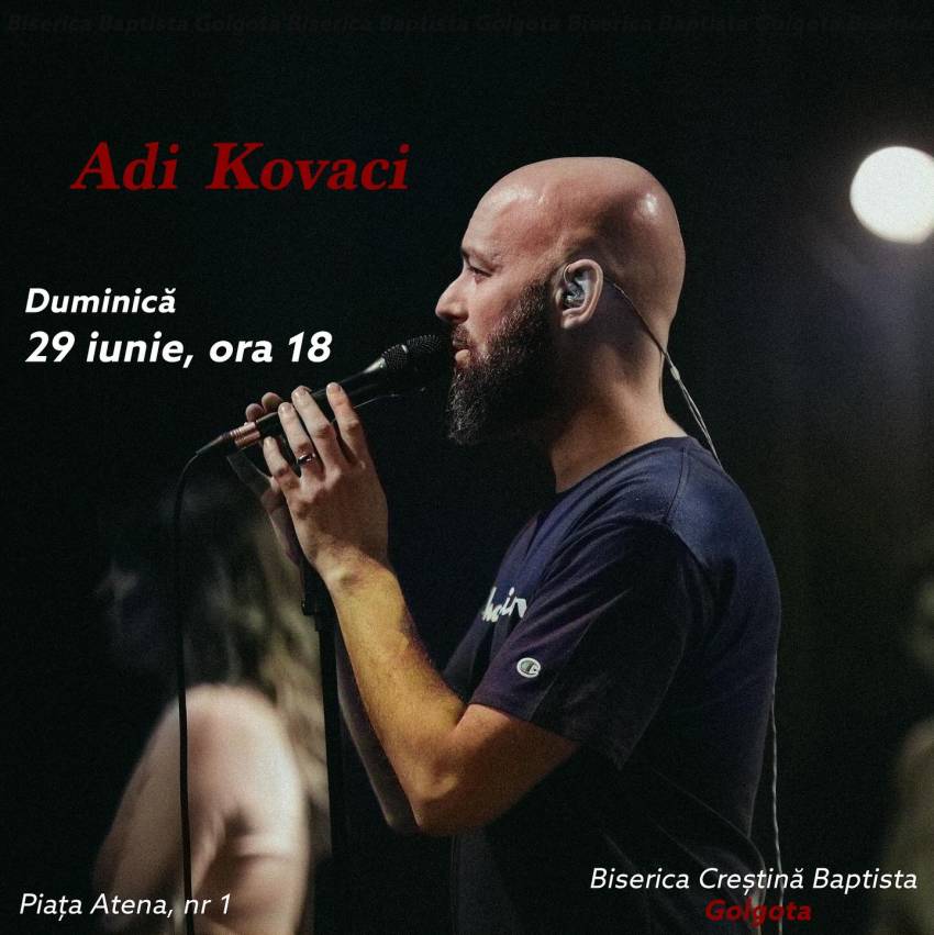 Adi Kovaci la Biserica Golgota Timișoara