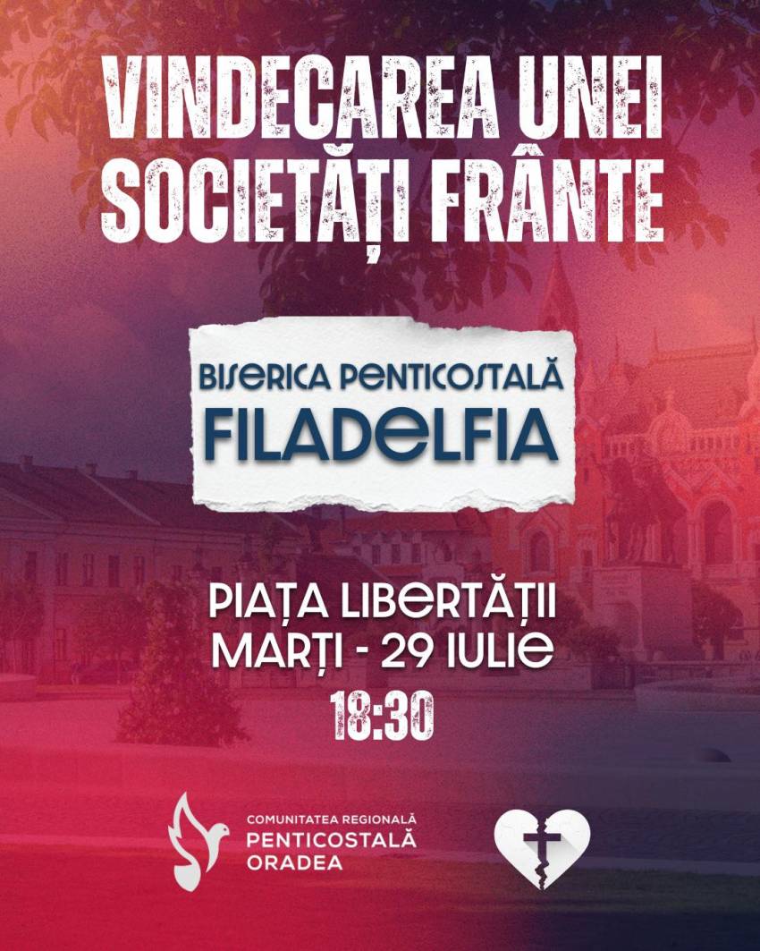 Vindecarea unei societăți frânte – O misiune a Bisericii Filadelfia Oradea în inima orașului
