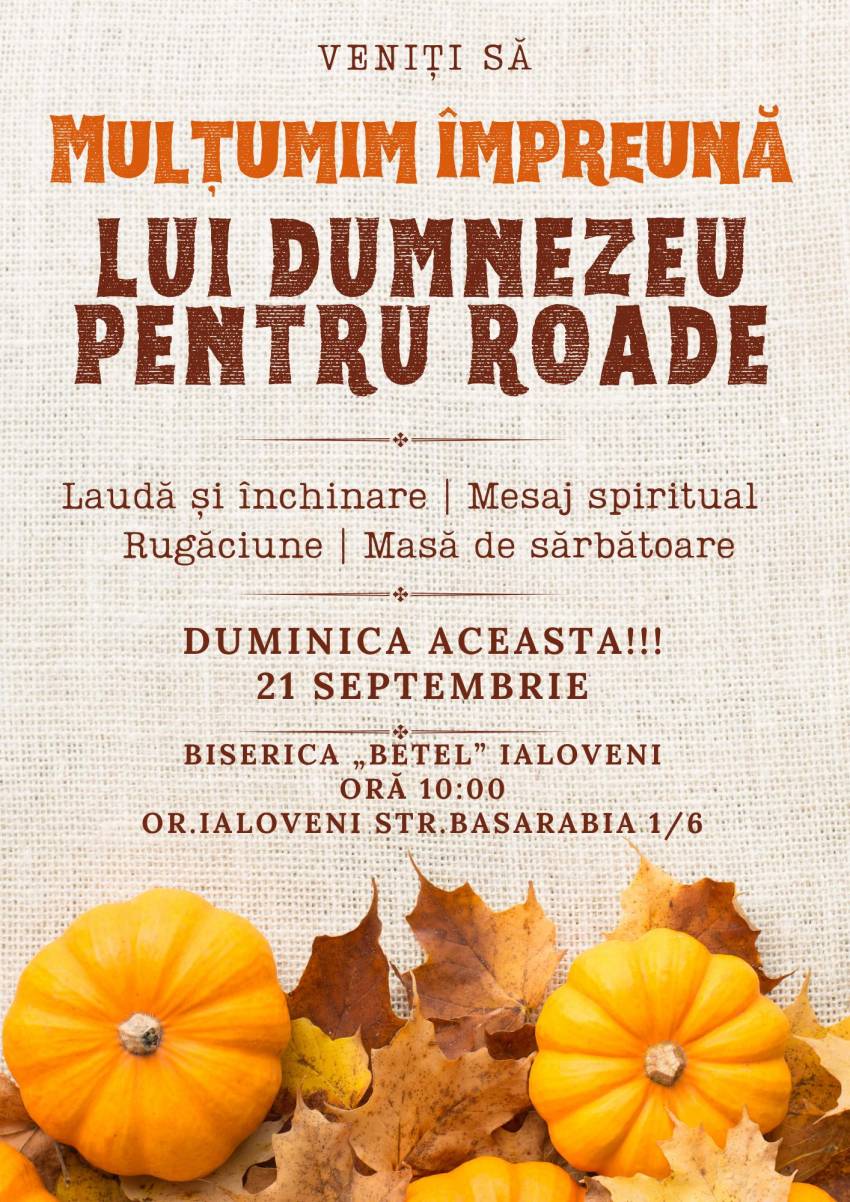 Sărbătoarea Roadelor la Biserica Betel Ialoveni