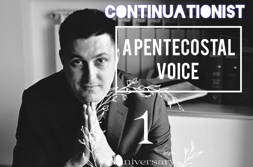 Continuaționist, a pentecostal voice! 