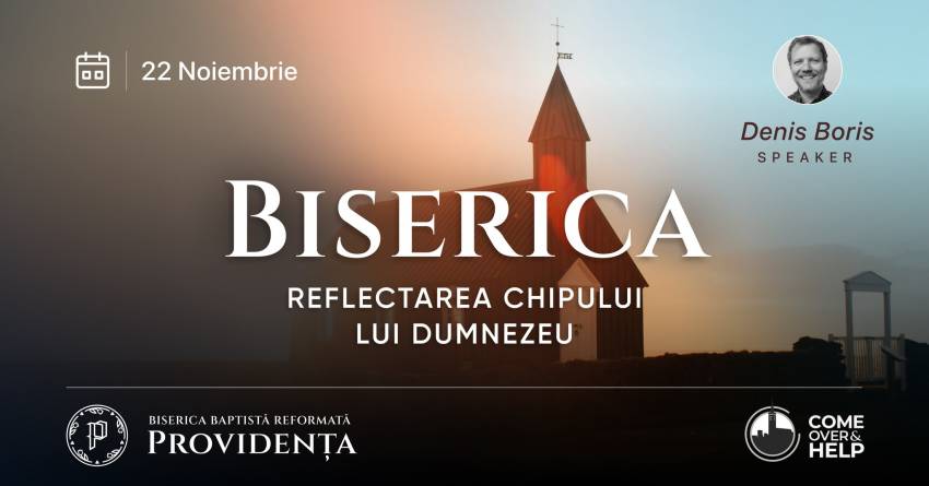 Conferința pentru slujitori „Biserica - Reflectarea Chipului lui Dumnezeu” la Biserica Providența Chișinău