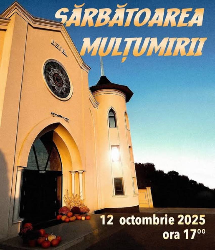 Sărbătoarea Mulțumirii la Biserica Betel Ipotești