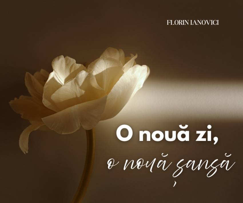 Florin Ianovici ◉ O nouă zi, o nouă șansă