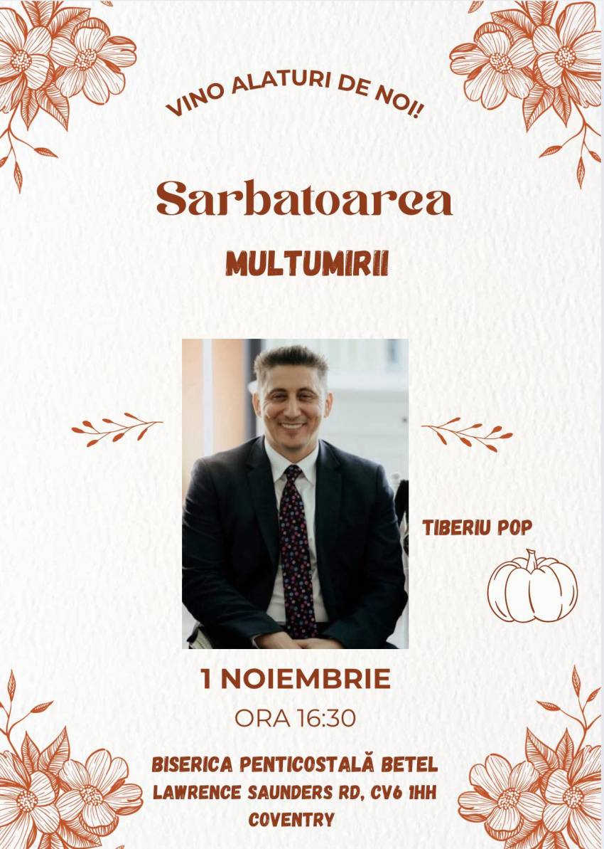 Sărbătoarea Mulțumirii & Tiberiu Pop la Biserica Betel Coventry
