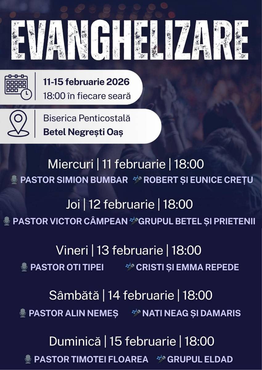 Seri de evanghelizare la Biserica Betel Negrești-Oaș