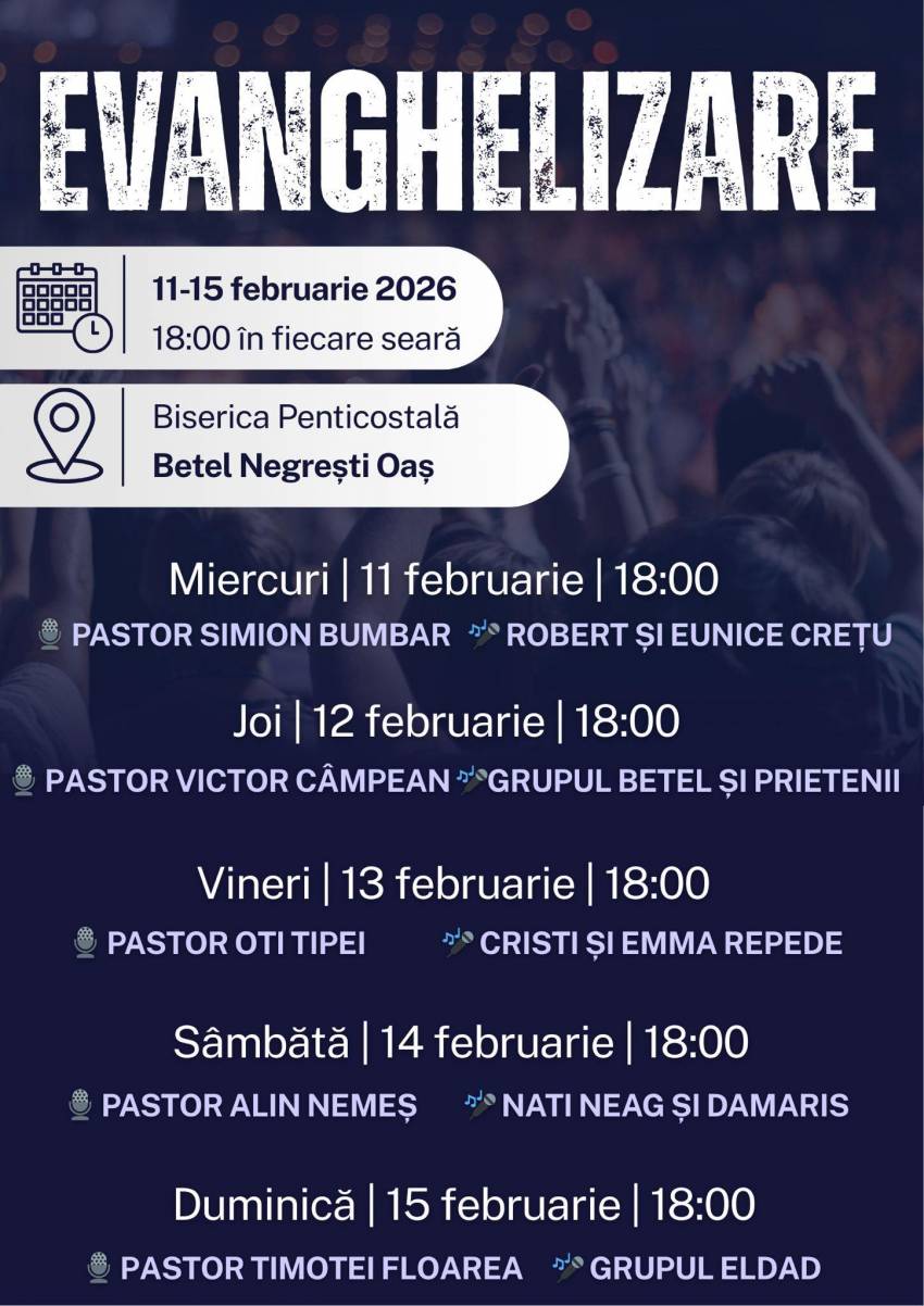 Seri de evanghelizare la Biserica Betel Negrești-Oaș