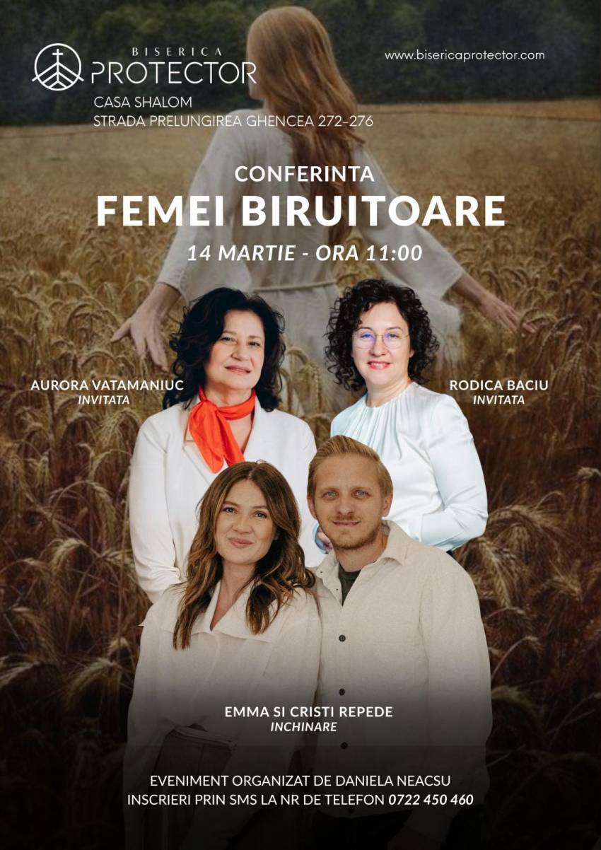 Conferința „Femei biruitoare” la Biserica Protector Bucureşti 