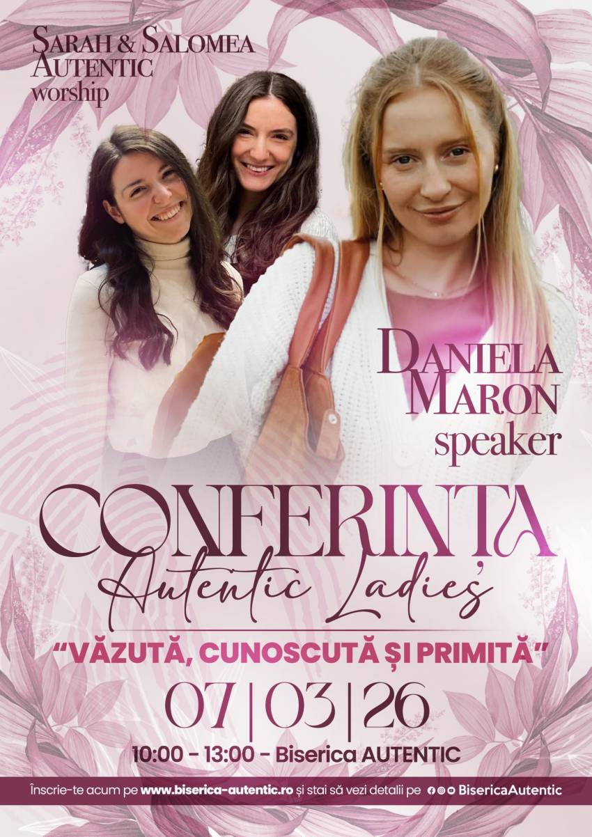 Conferința Autentic Ladies 2026 la Biserica Autentic Timișoara
