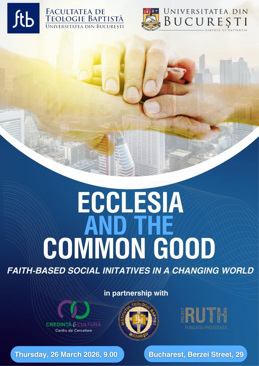 Conferința „Ecclesia and the Common Good: Faith-Based Social Initiatives in a Changing World” la București