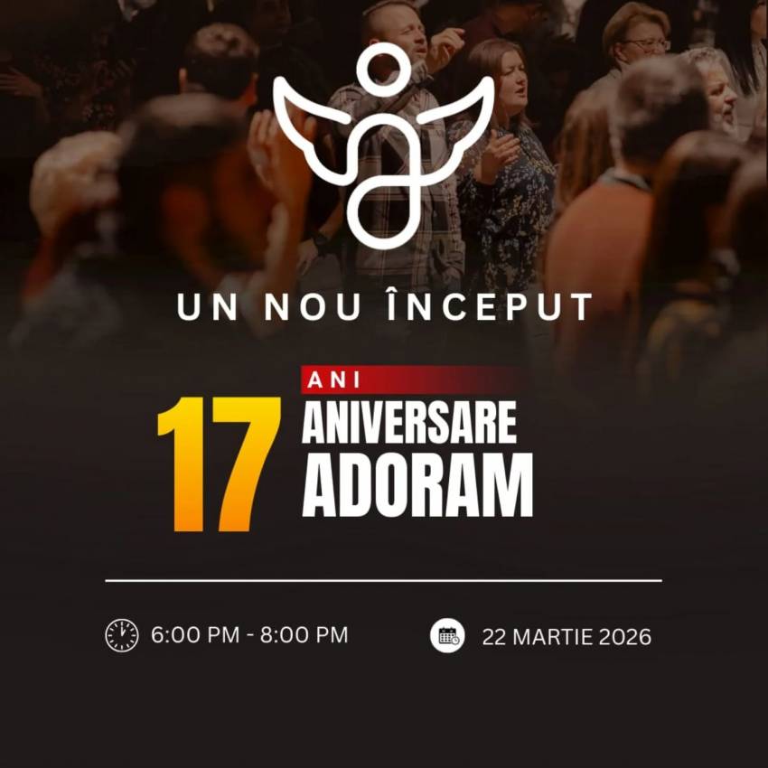 Aniversare 17 ani la Biserica Adoram Arad
