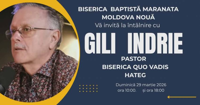 Gili Indrie la Biserica Maranata Moldova Nouă  