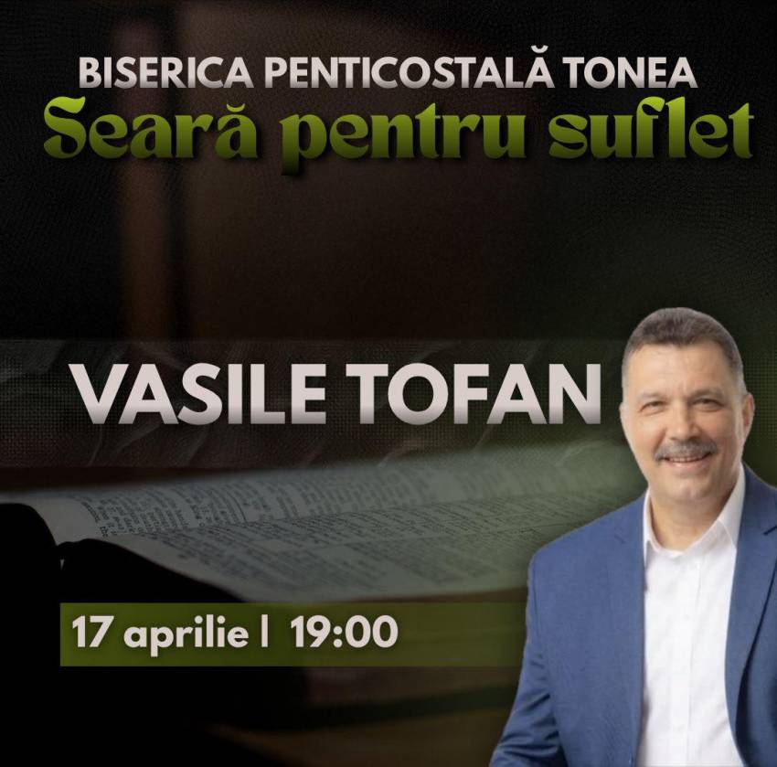 Vasile Tofan la Biserica Penticostală Tonea