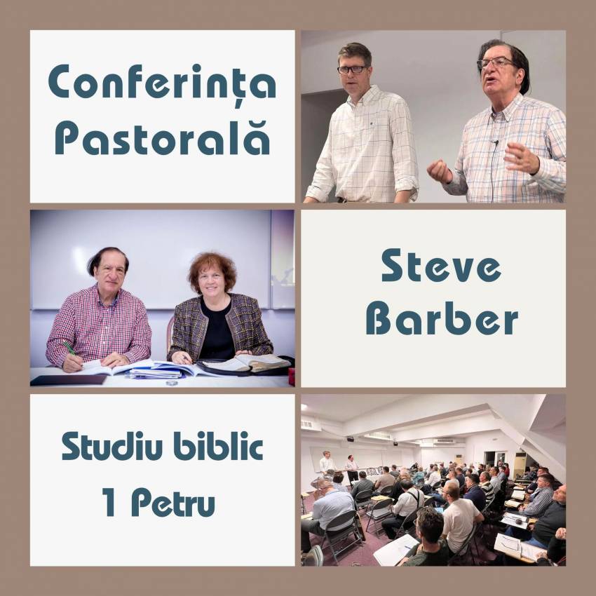 Conferință Pastorală cu Steve Barber și Mia Costel Oglice la Centrul de studii biblice Surduc
