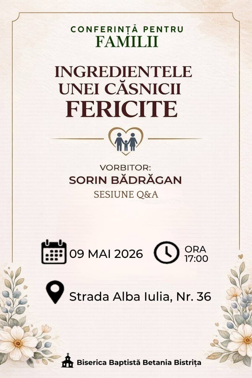 Conferință pentru familii la Biserica Betania Bistrița