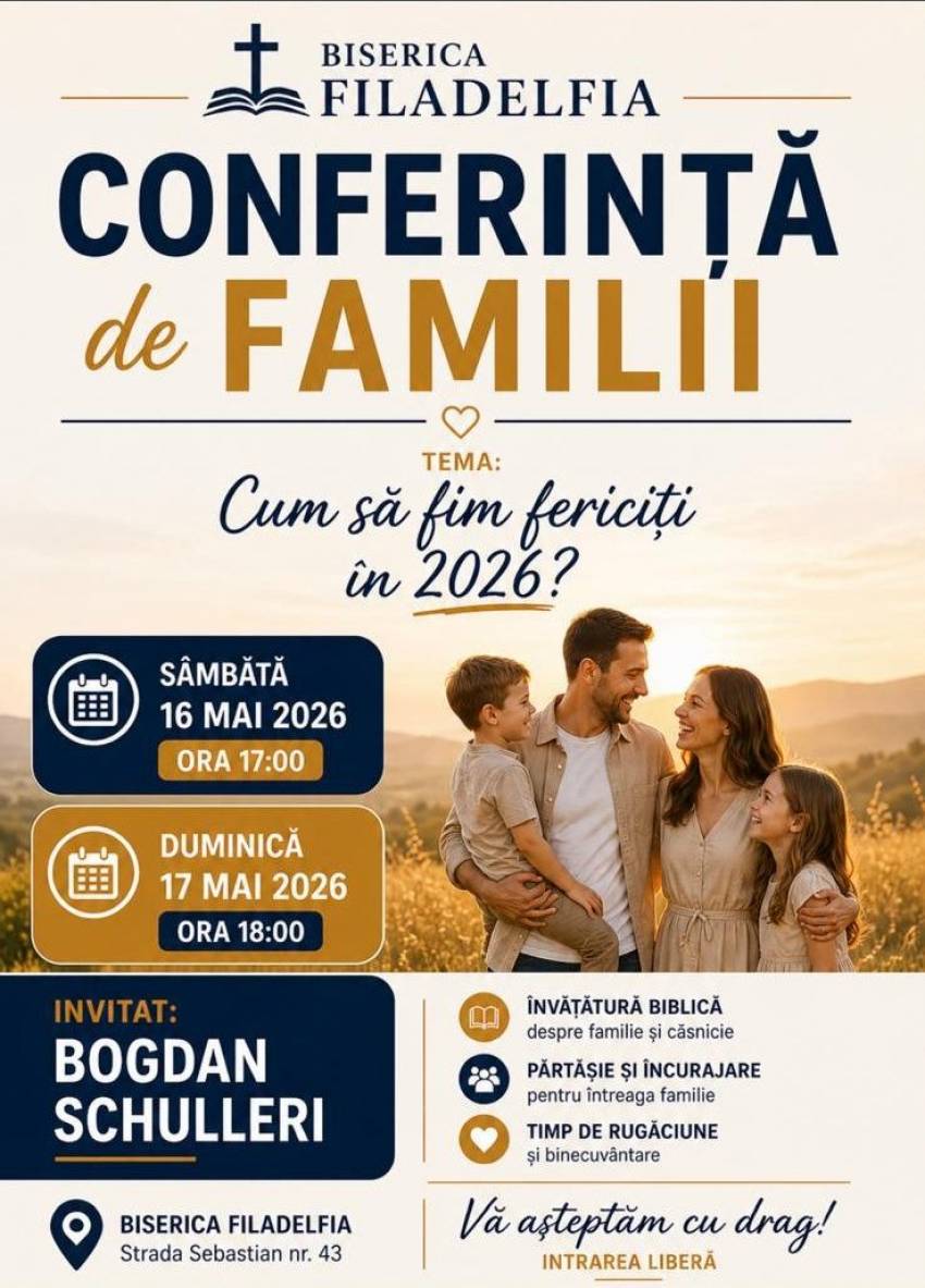 Conferință pentru familii la Biserica Filadelfia Bucureşti 