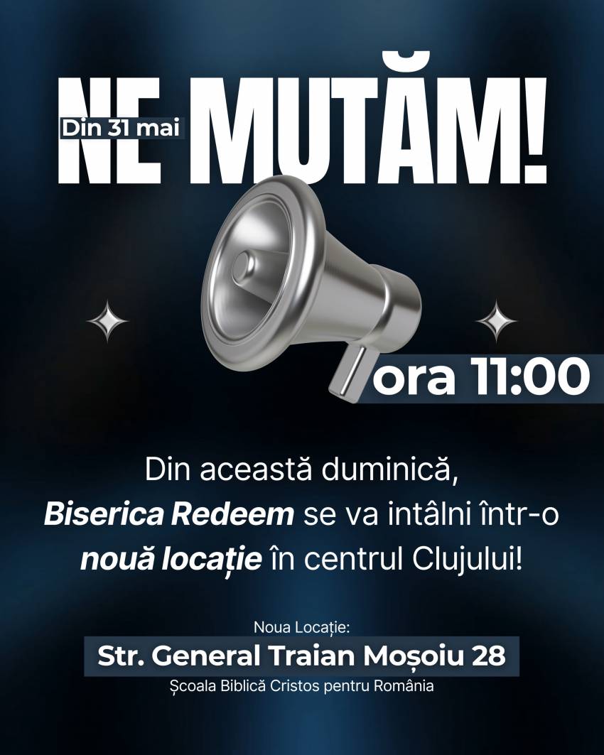 Biserica Redeem Cluj-Napoca într-o nouă locație!