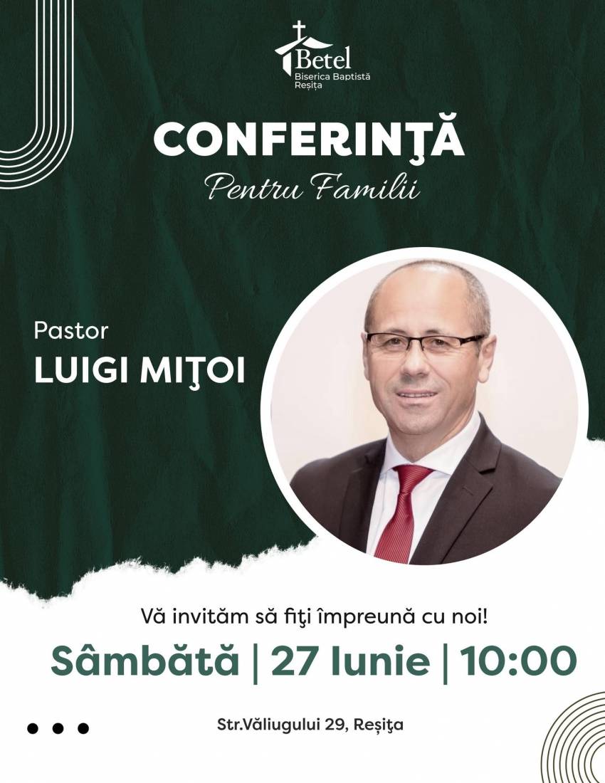 Conferință pentru familii cu Luigi Mițoi la Biserica  Betel Reşiţa
