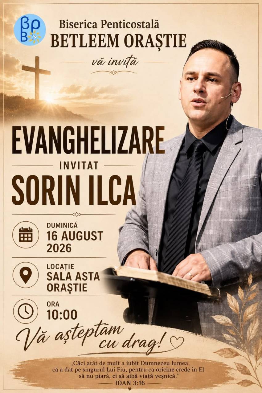 Evanghelizare cu Sorin Ilca la Biserica Betleem Orăștie