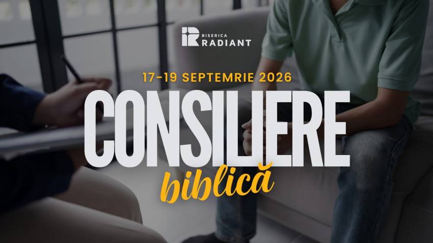 Curs de formare în Consiliere Biblică la Biserica Radiant Timișoara