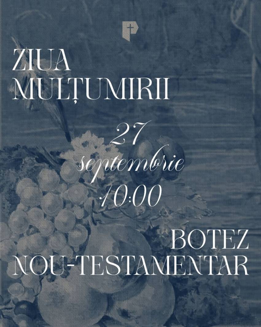Ziua Mulțumirii & Botez la Biserica Providența Timișoara