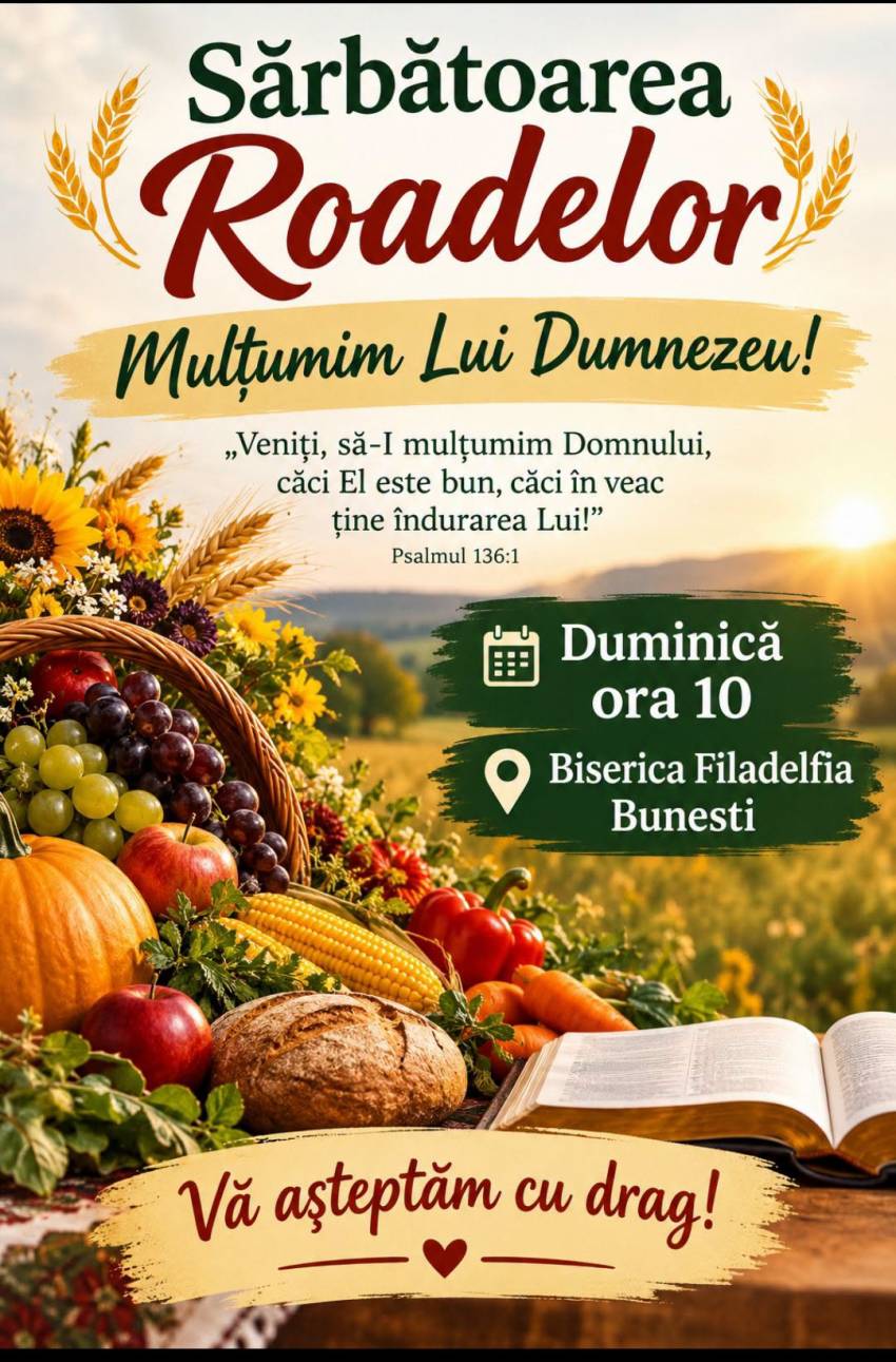 Sărbătoarea Roadelor la Biserica Filadelfia Bunești