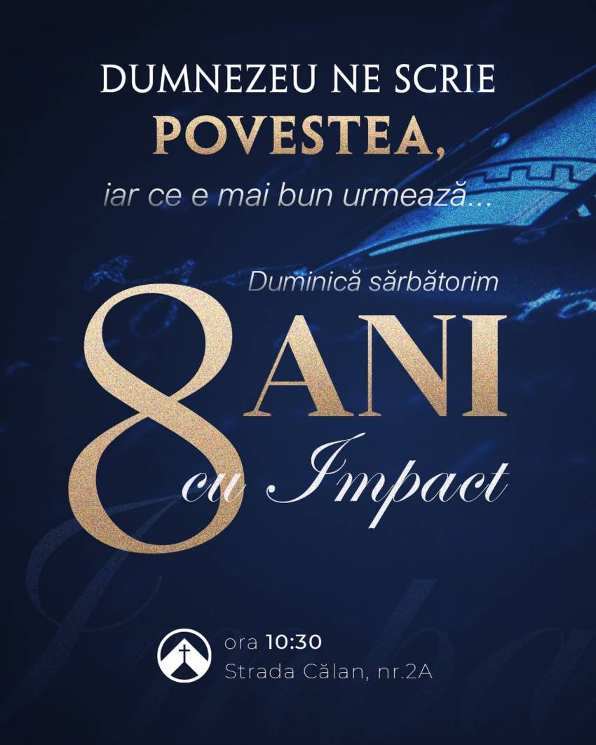Aniversare 8 ani la Biserica Impact Timișoara