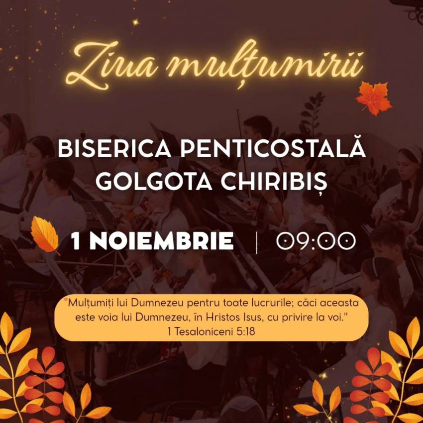 Ziua Mulțumirii la Biserica Golgota Chiribiș 