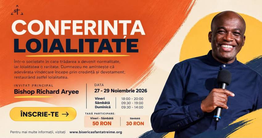 Conferința LOIALITATE cu Episcopul Richard Aryee la Biserica Sfânta Treime Timișoara