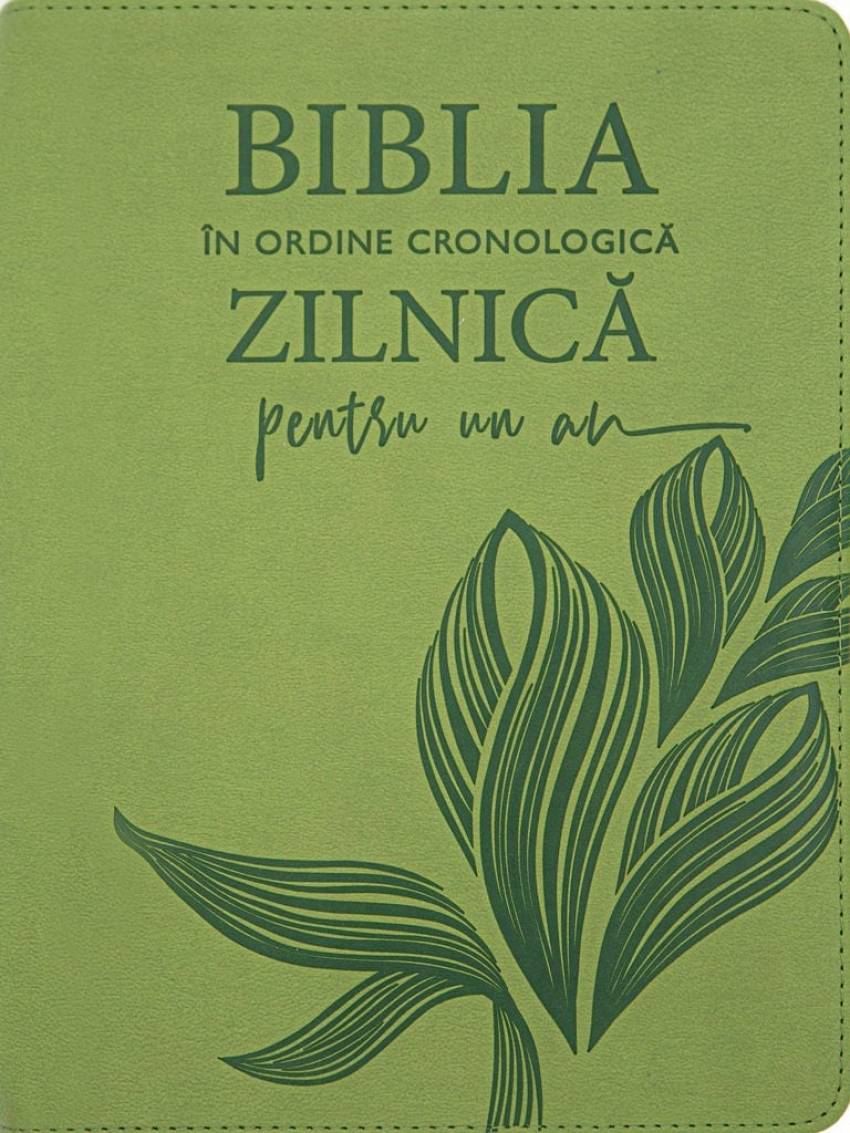 Noutate editorială: Biblia zilnică în ordine cronologică – VERDE