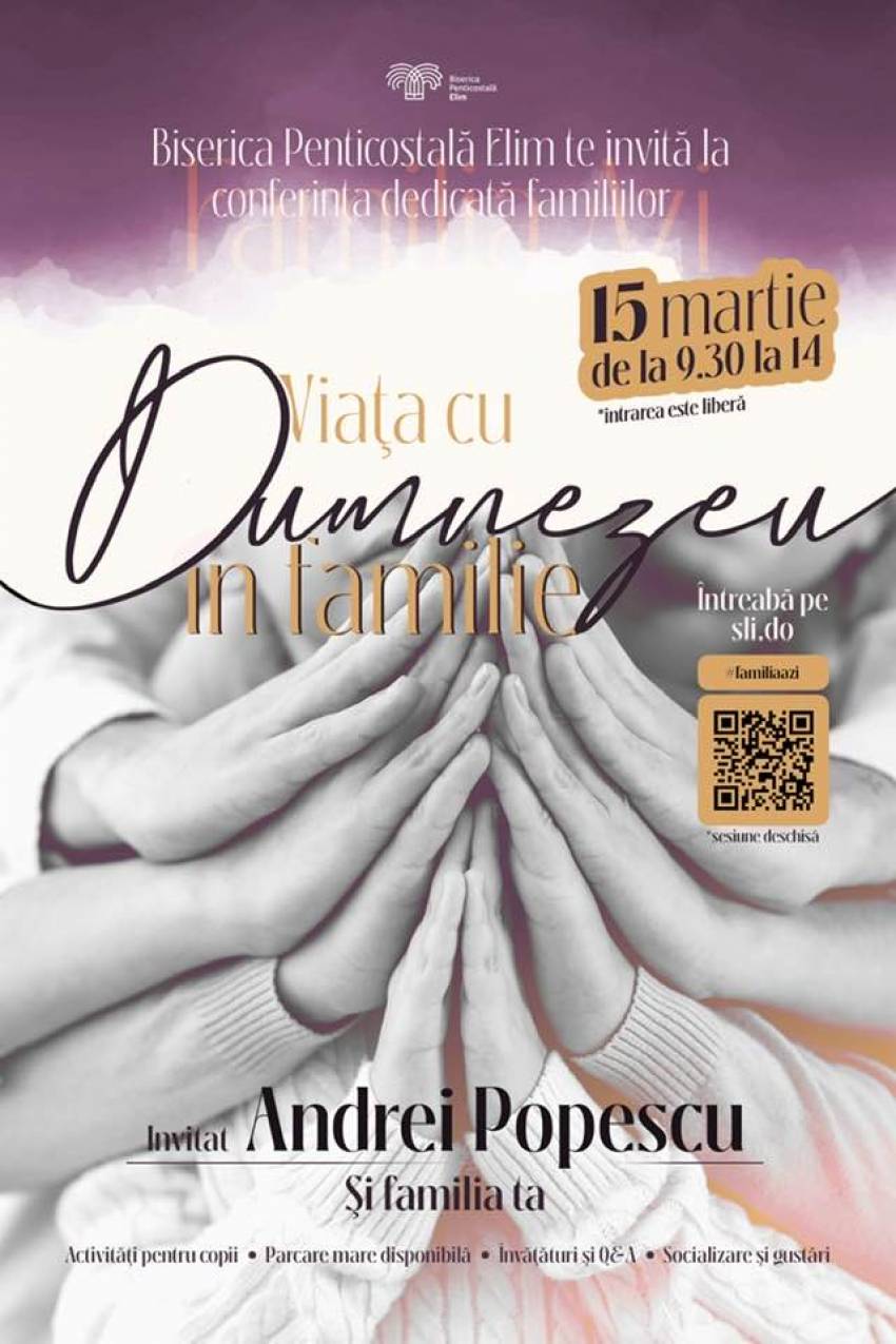 Conferință pentru familii cu Andrei Popescu la Biserica Elim Timișoara