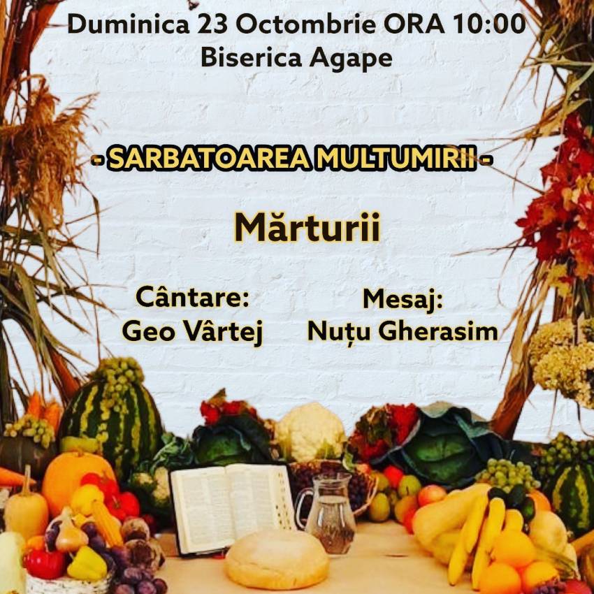 Sărbătoarea Mulțumirii la Biserica Agape Bistriţa