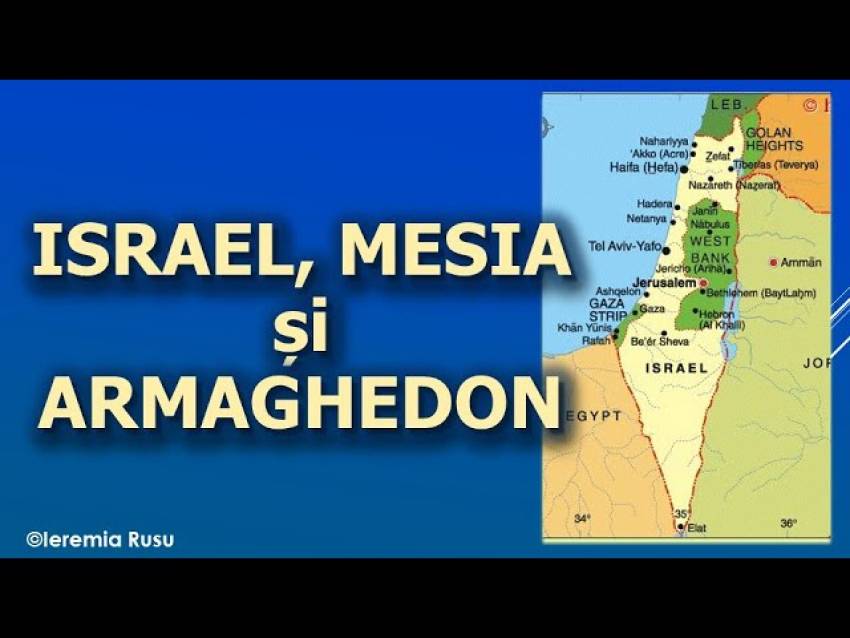 Ieremia Rusu ◉ Israel, Mesia și Armaghedon