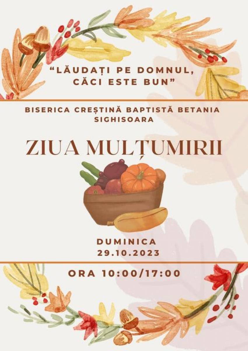 Ziua Mulțumirii la Biserica Betania Sighisoara