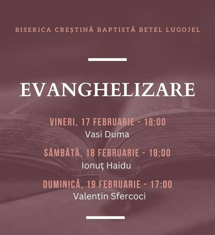 Seri de evanghelizare la Biserica Betel Lugojel